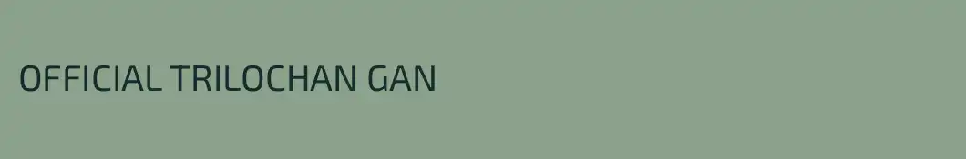 OFFICIAL TRILOCHAN GAN